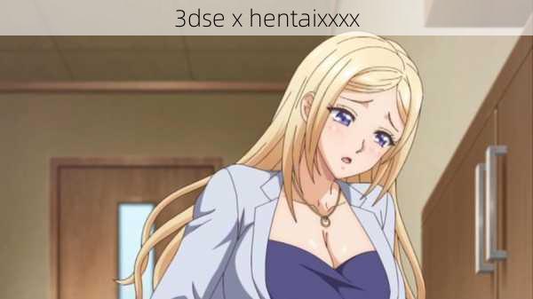 3dseⅹhentaixxxx